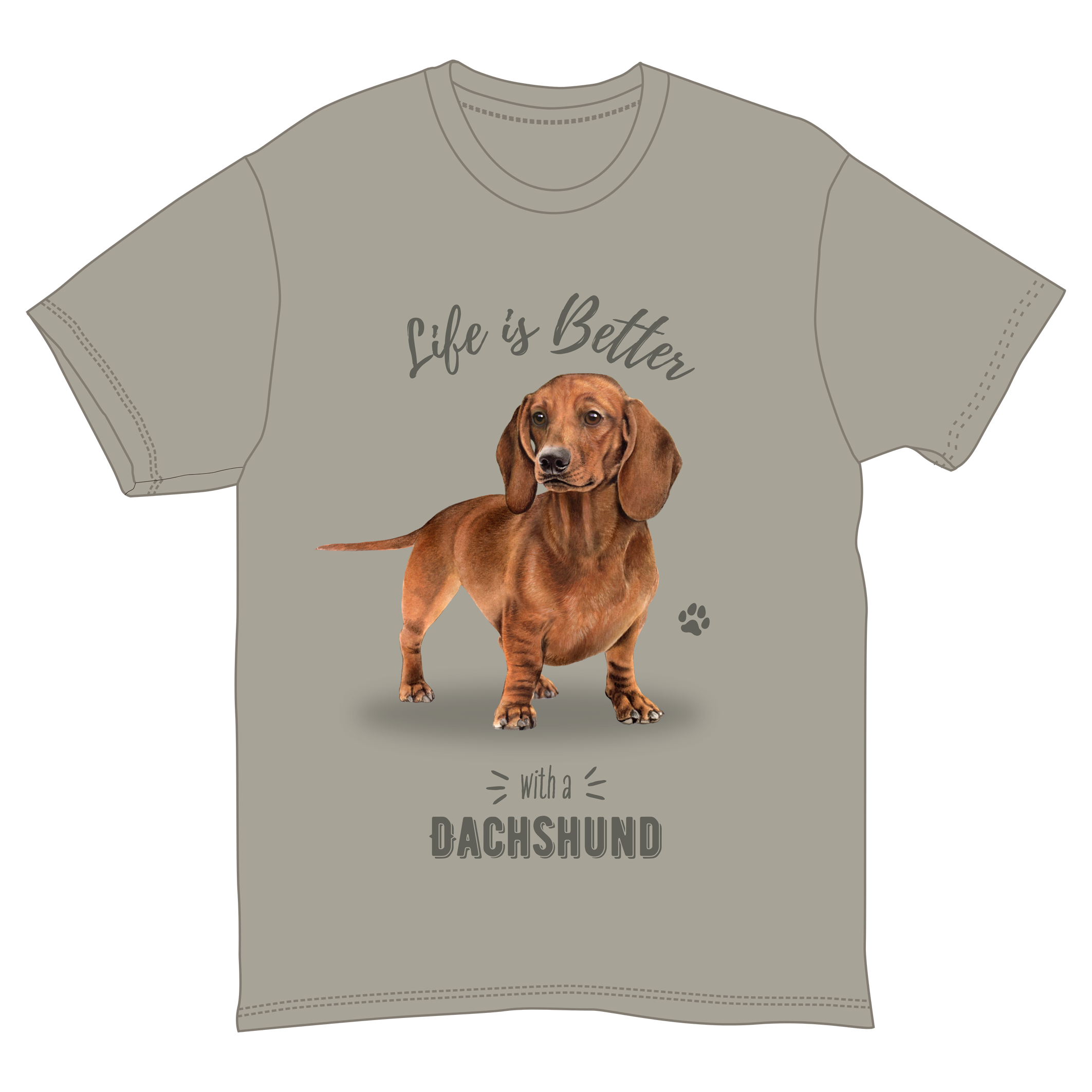 Life is Better with a Dachshund T-Shirt -