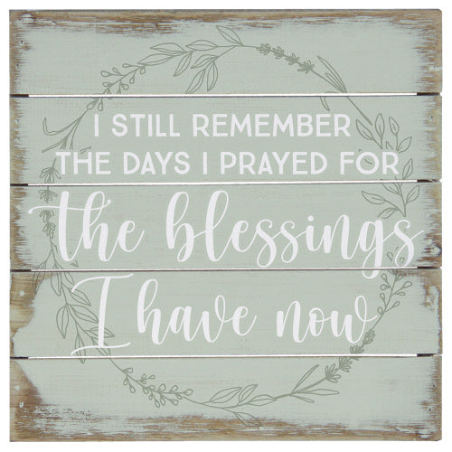 Perfect Pallet Petite Sign - Blessings I Have
