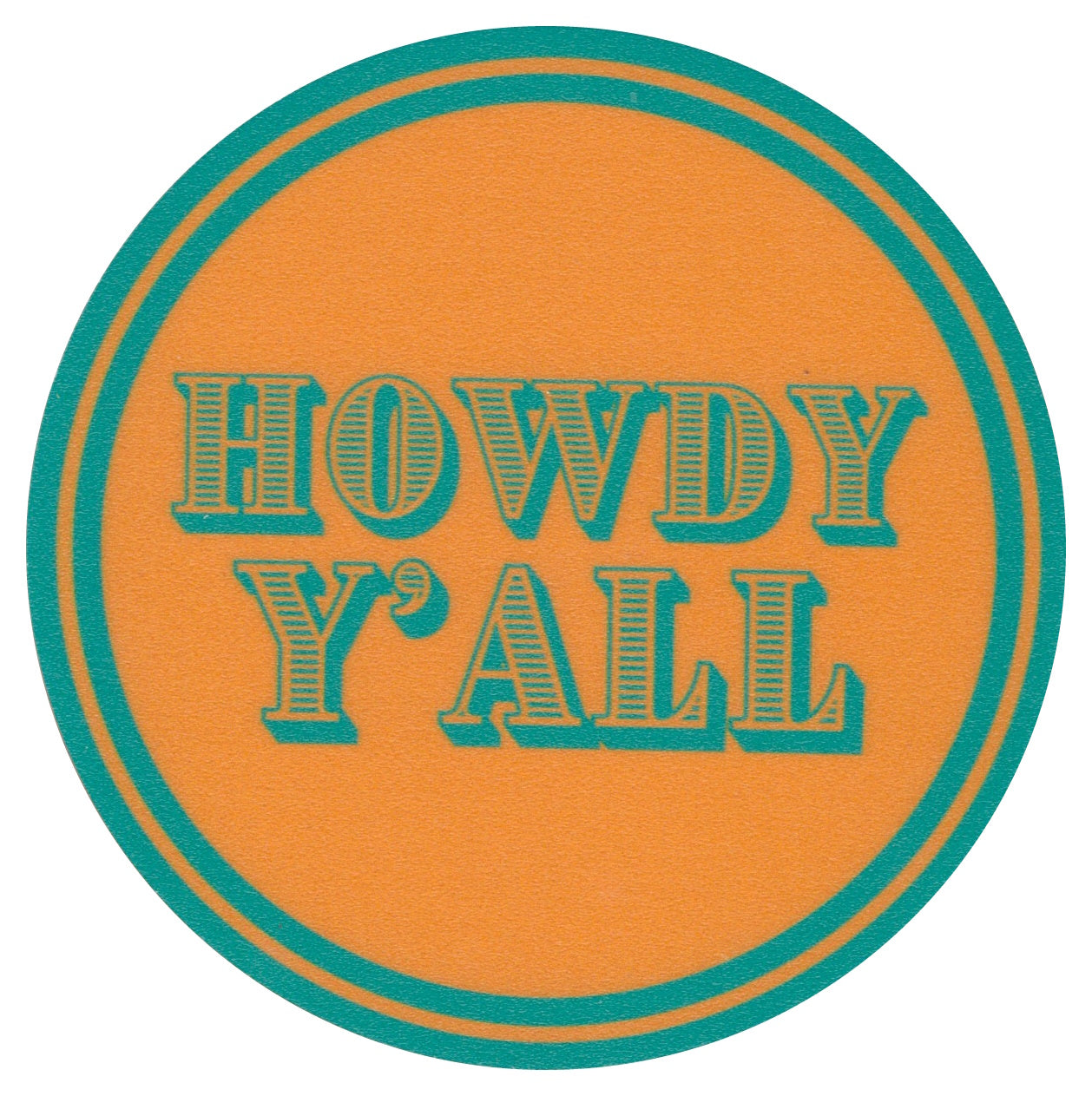 Sip Sip Hooray Coaster - Howdy Y'all