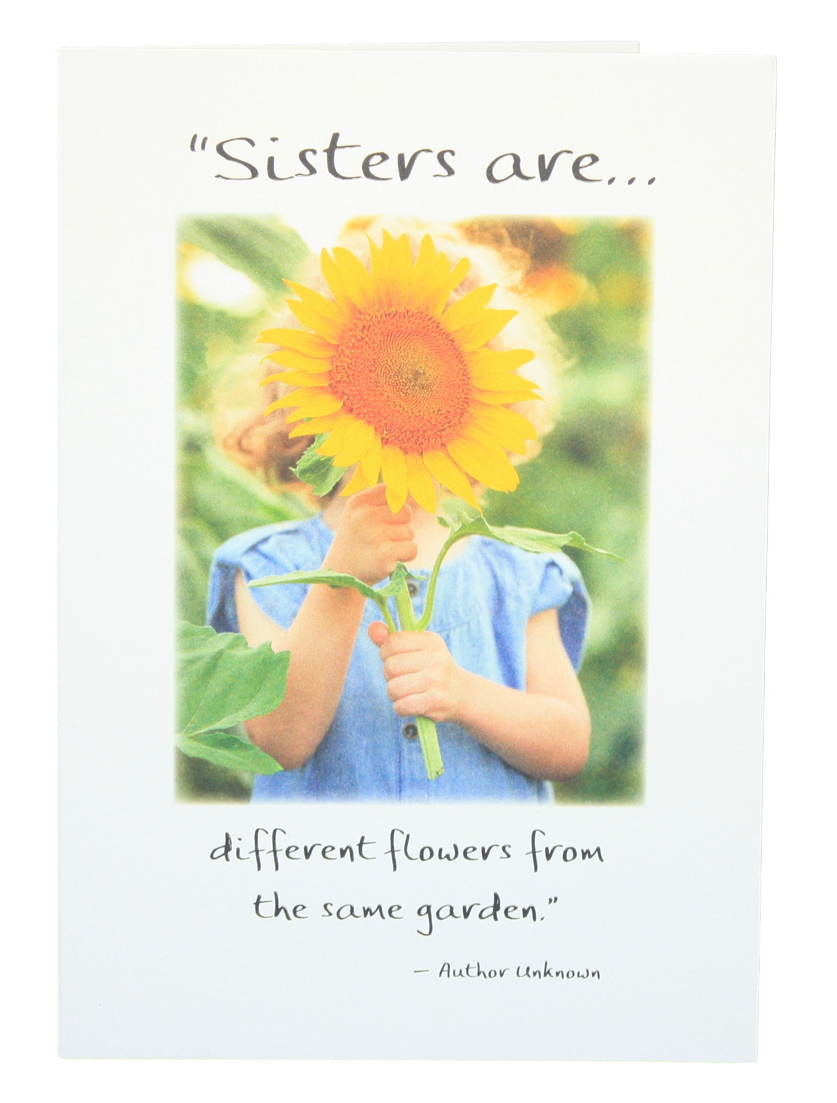 Sisters are different flowers from the same garden - Greeting Card