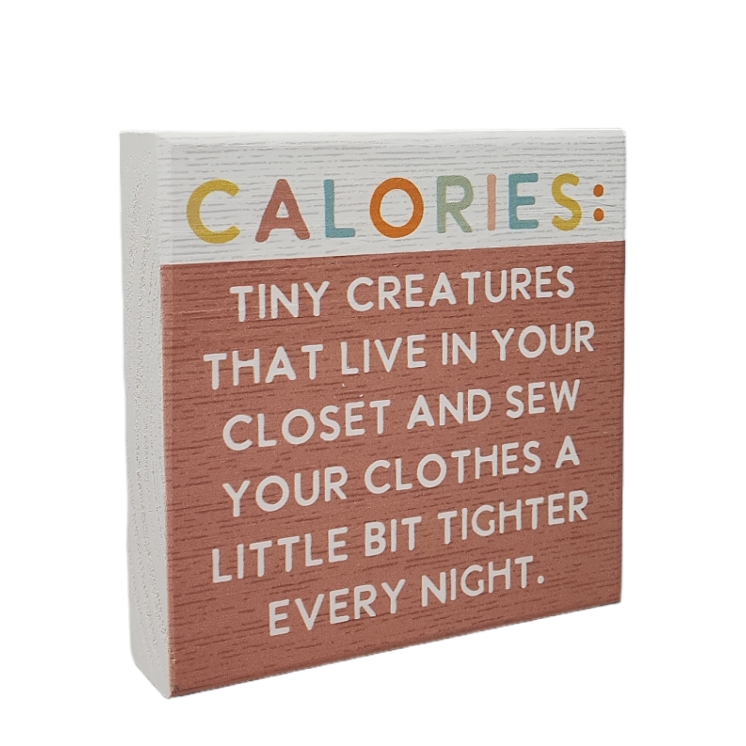 Small Talks Sign - Calories Tiny Creatures