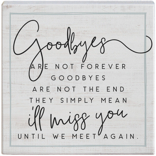 Small Talks Sign - Goodbyes