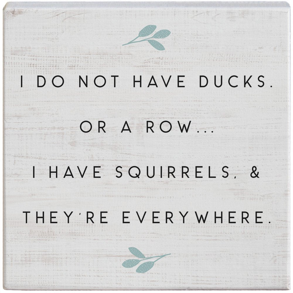 Small Talks Sign - Squirrels Everywhere