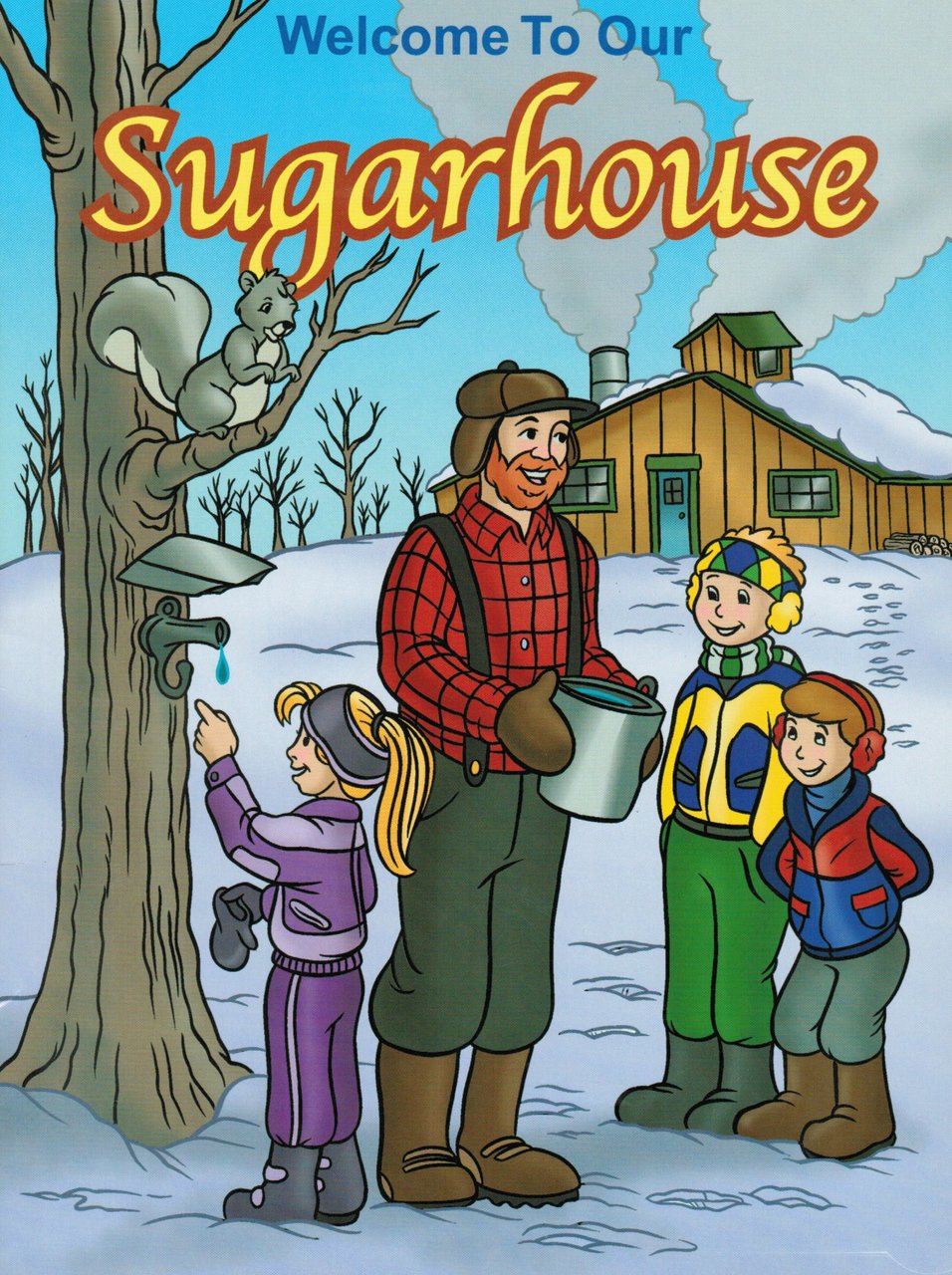 Welcome To Our Sugarhouse Story / Coloring Book
