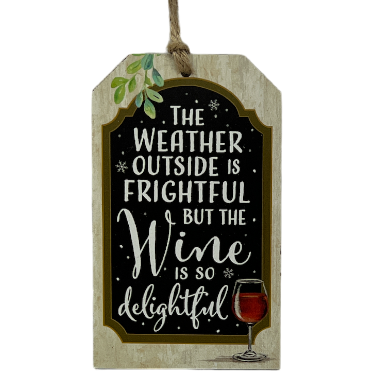 Wooden Plaid Gift Tag Ornament - The Wine Is So Delightful