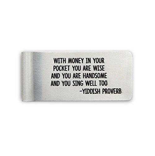 Yiddish Proverb Money Clip