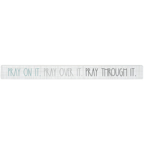16 inch Shelf Sitter Sign - Pray On It
