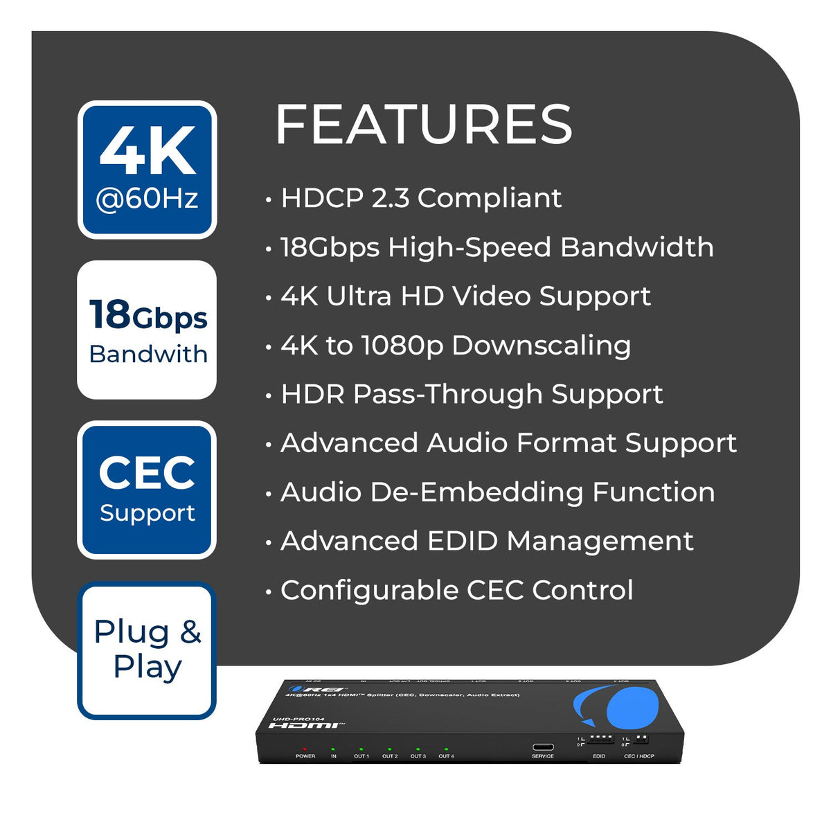 1x4 HDMI Splitter: 1-in 4-out, UltraHD 4K, Auto-Downscale, EDID (UHD-PRO104)