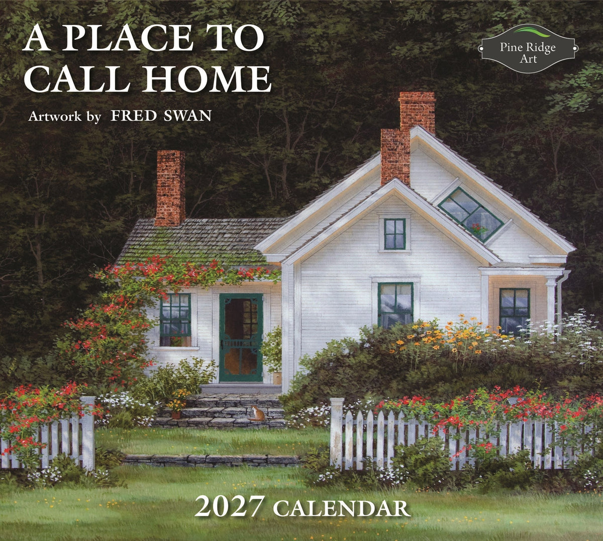 2027 Fred Swan A Place To Call Home Calendar