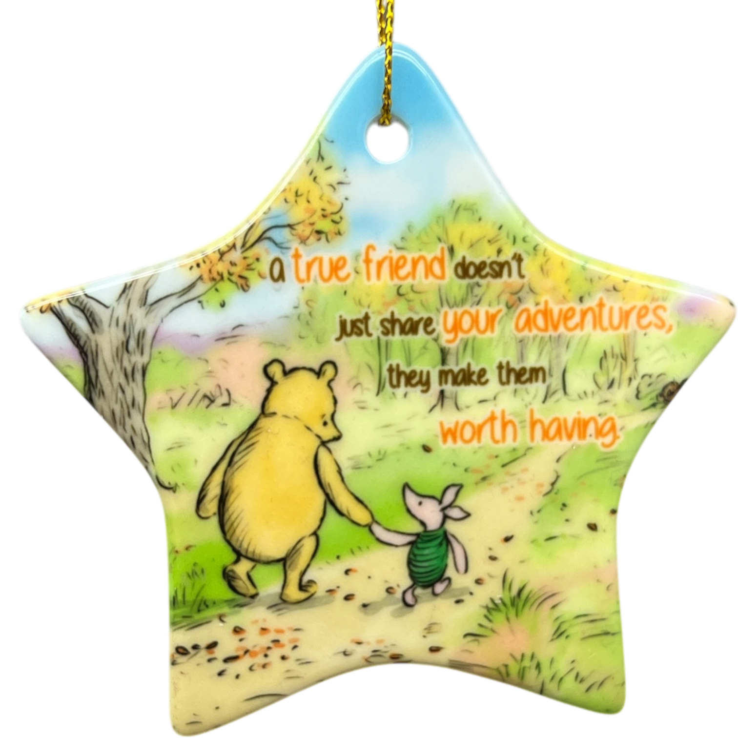 A True Friend Makes Adventures Worthwhile - Winnie The Pooh Ornament