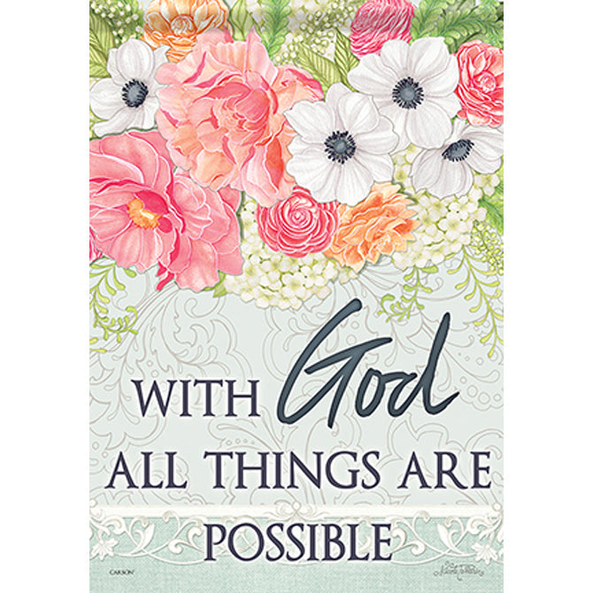 All Things Are Possible Garden Durasoft Flag - 12" x 18"