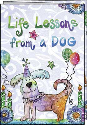 Birthday Card - Life Lessons From A Dog