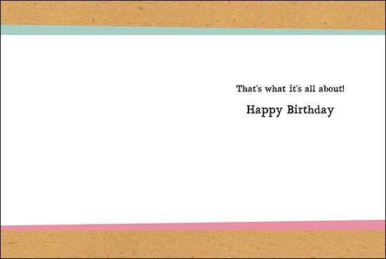 Birthday Card - That's What It's All About