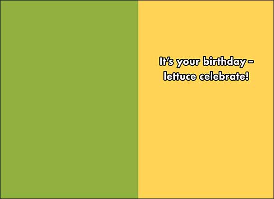 Birthday Card - Too Much Lettuce?