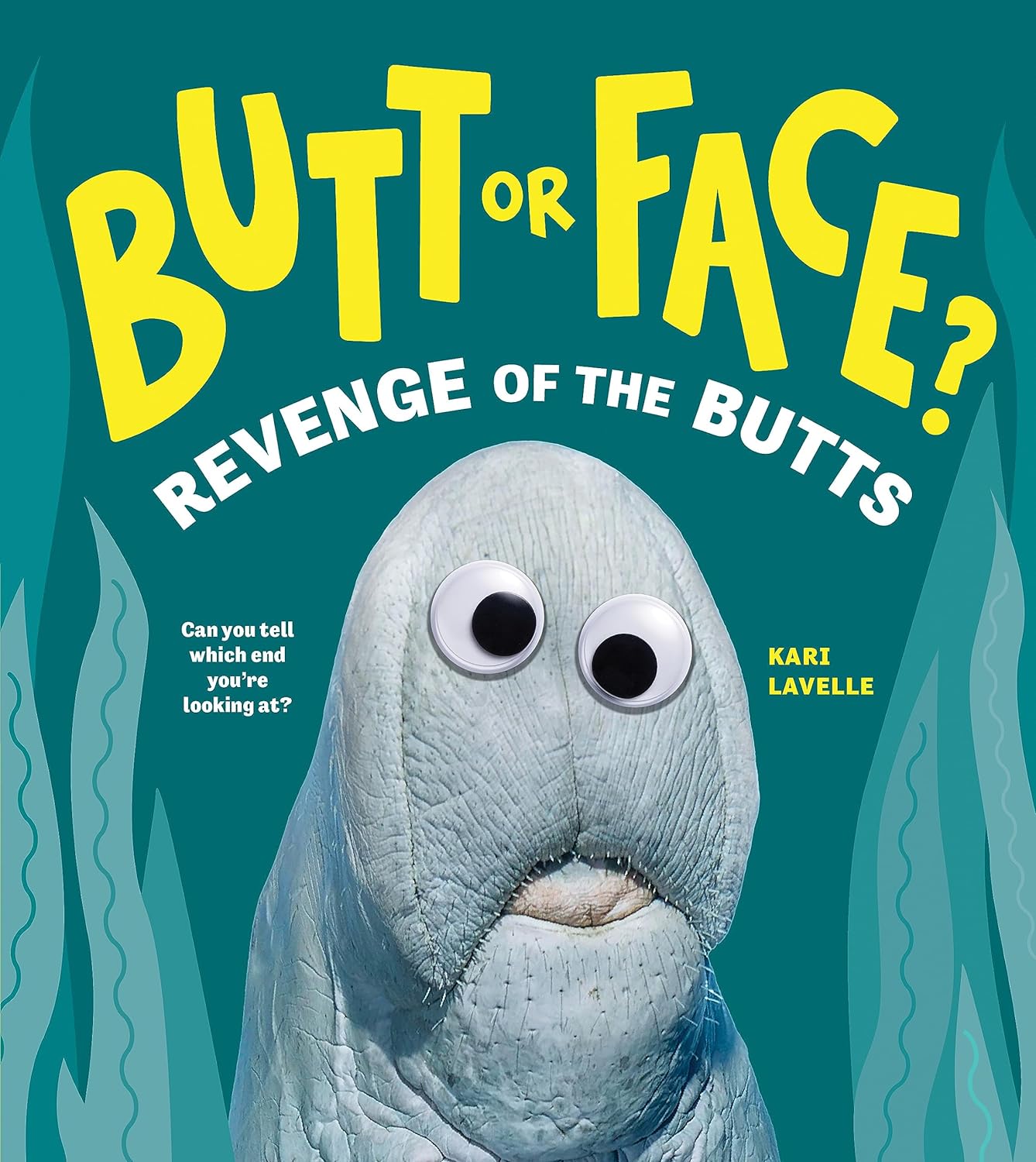 Butt or Face? Volume 2: Revenge of the Butts Hardcover – Picture Book