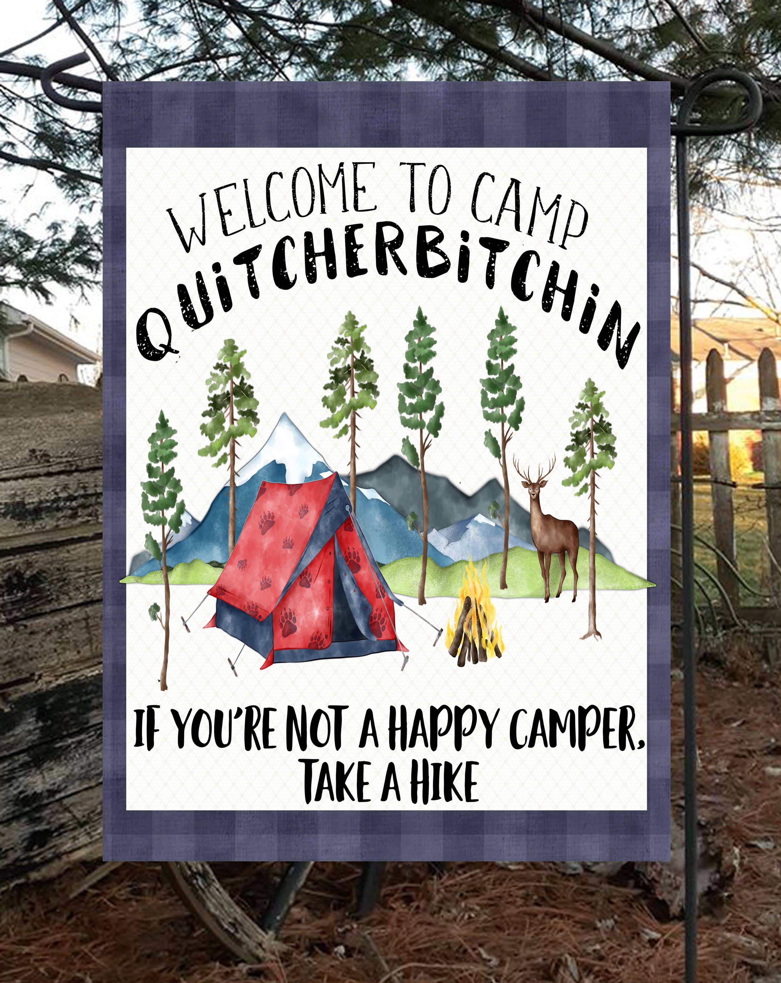 Camp Quityourbitchin Garden Flag