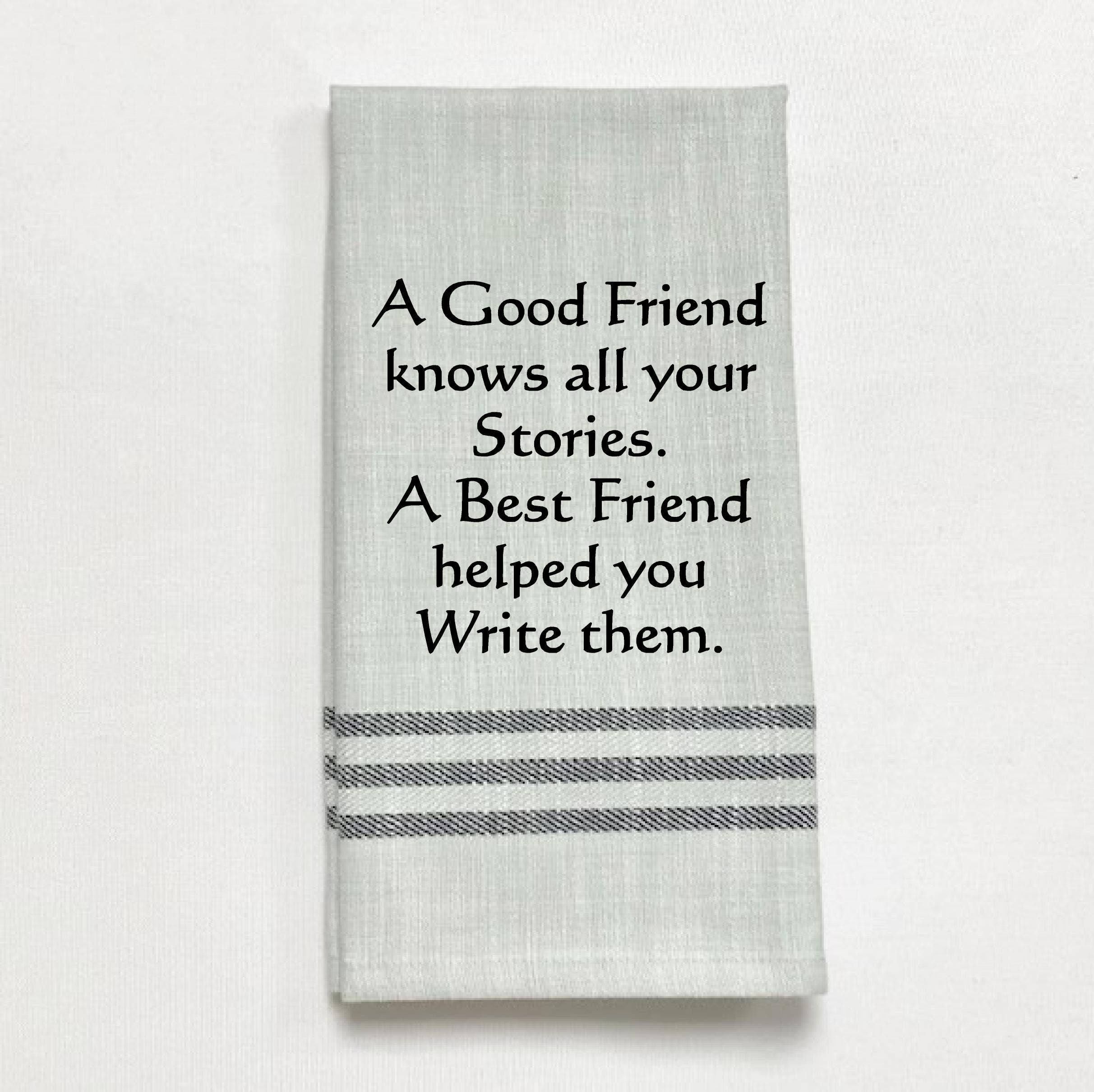 Dish Towel - A Good Friend Knows