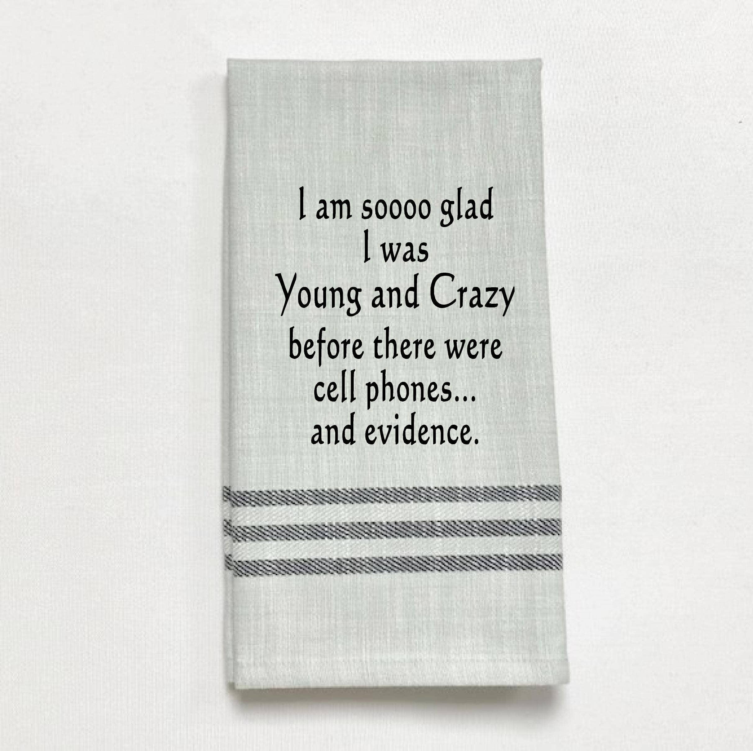 Dish Towel - Young And Crazy