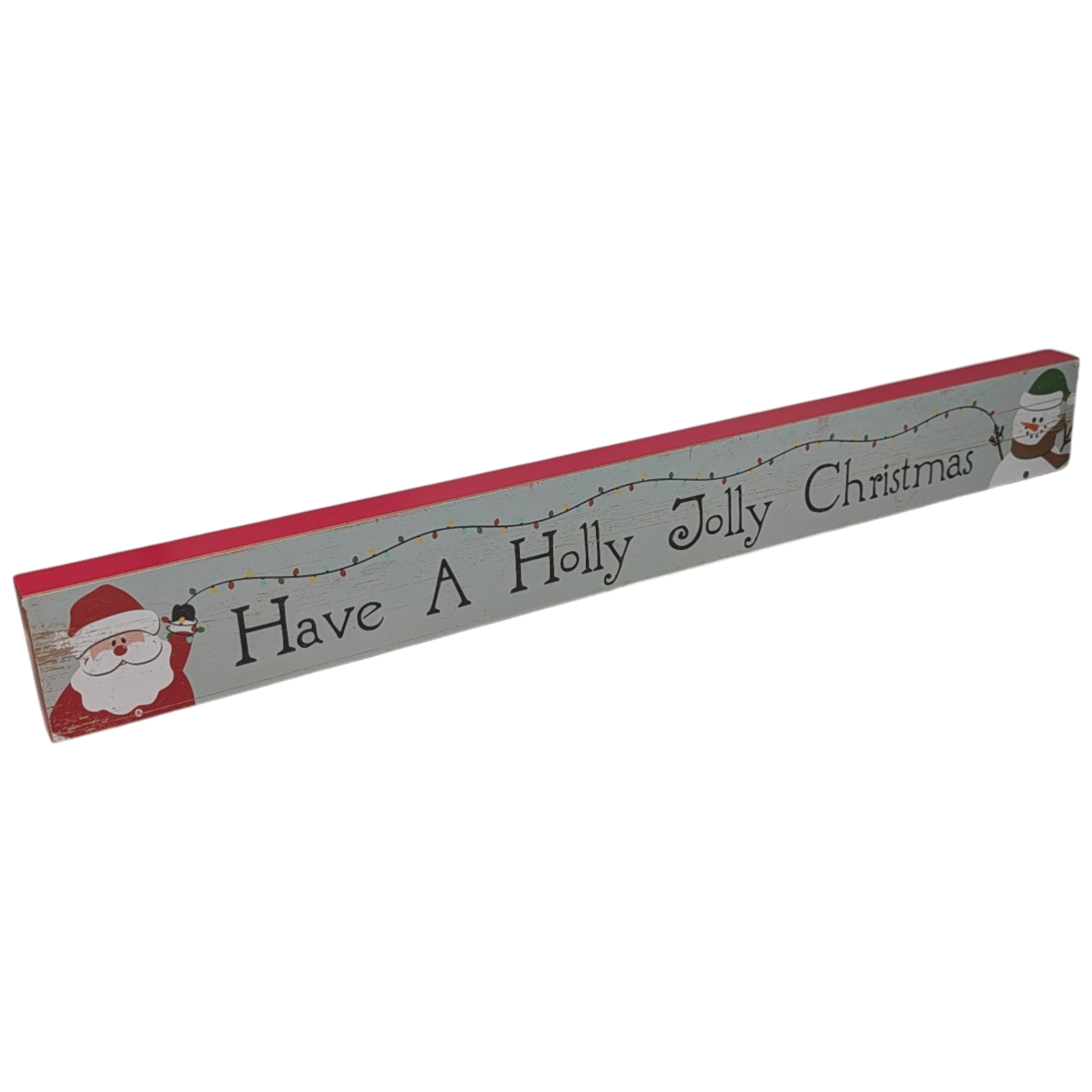 Have a Holly Jolly Christmas - Tabletop Shelf Sitter