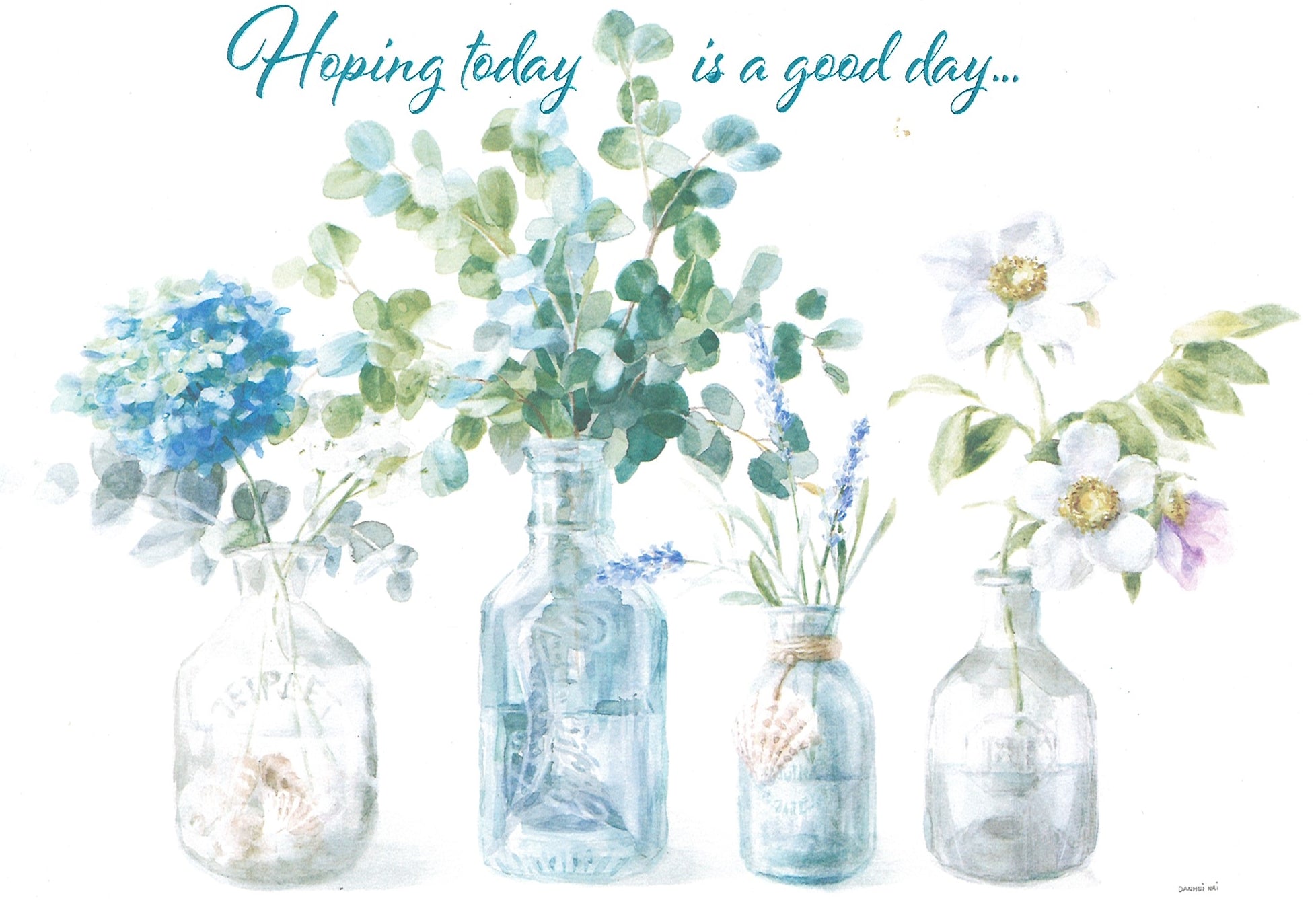 Hoping Today Is A Good Day - Get Well Card