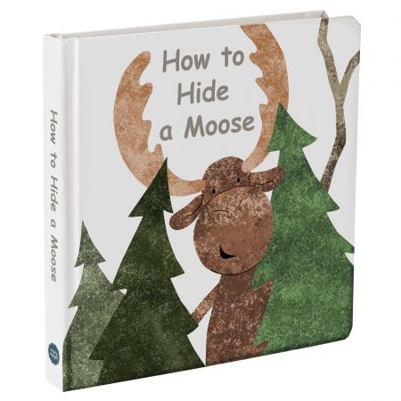 How to Hide a Moose - Board Book