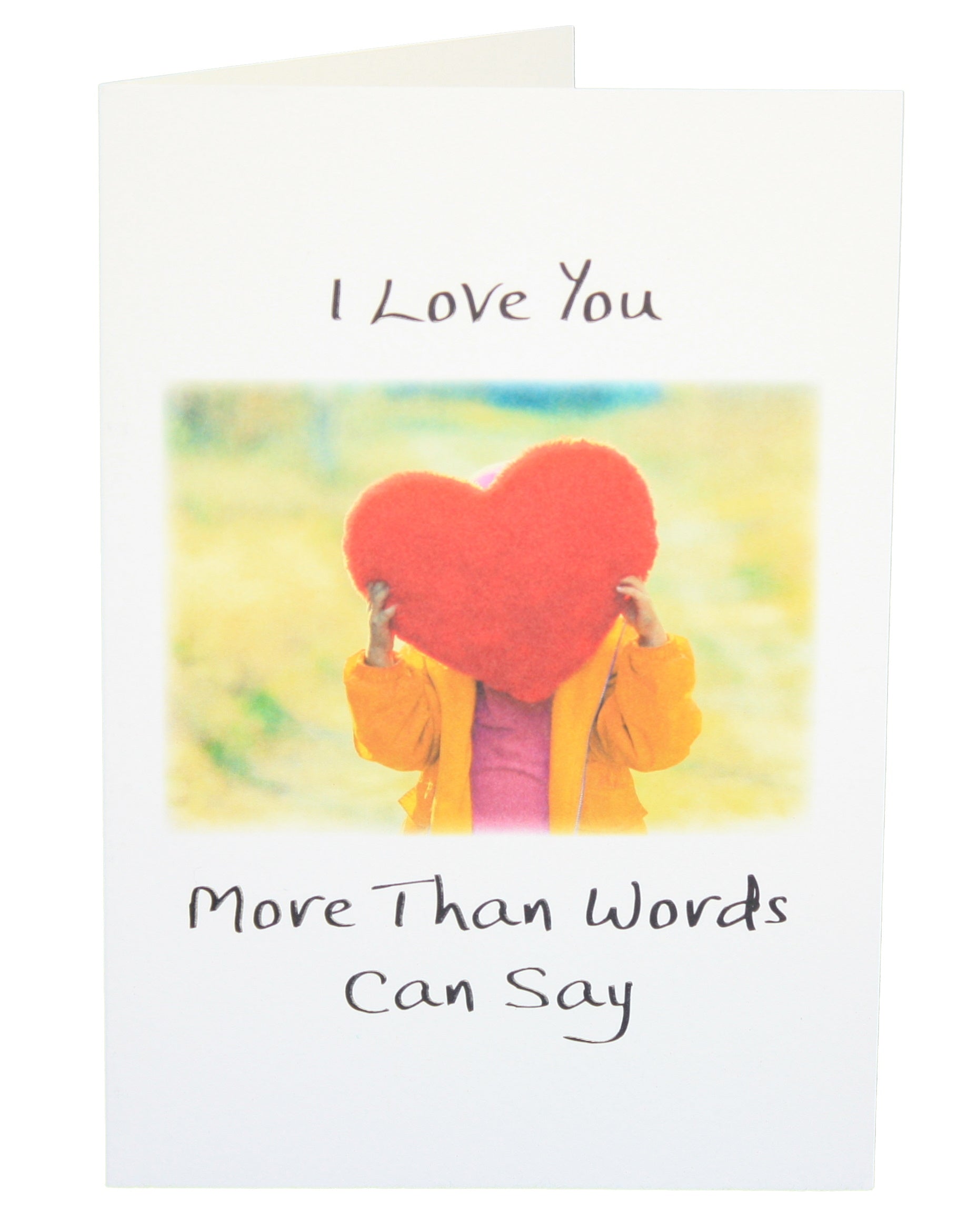I Love You More than Words can Say Greeting Card