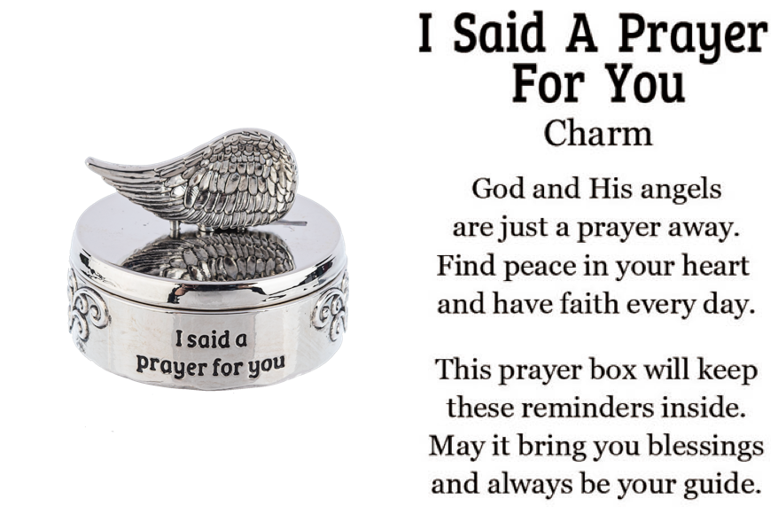 I said a prayer for you - Prayer Box Charm
