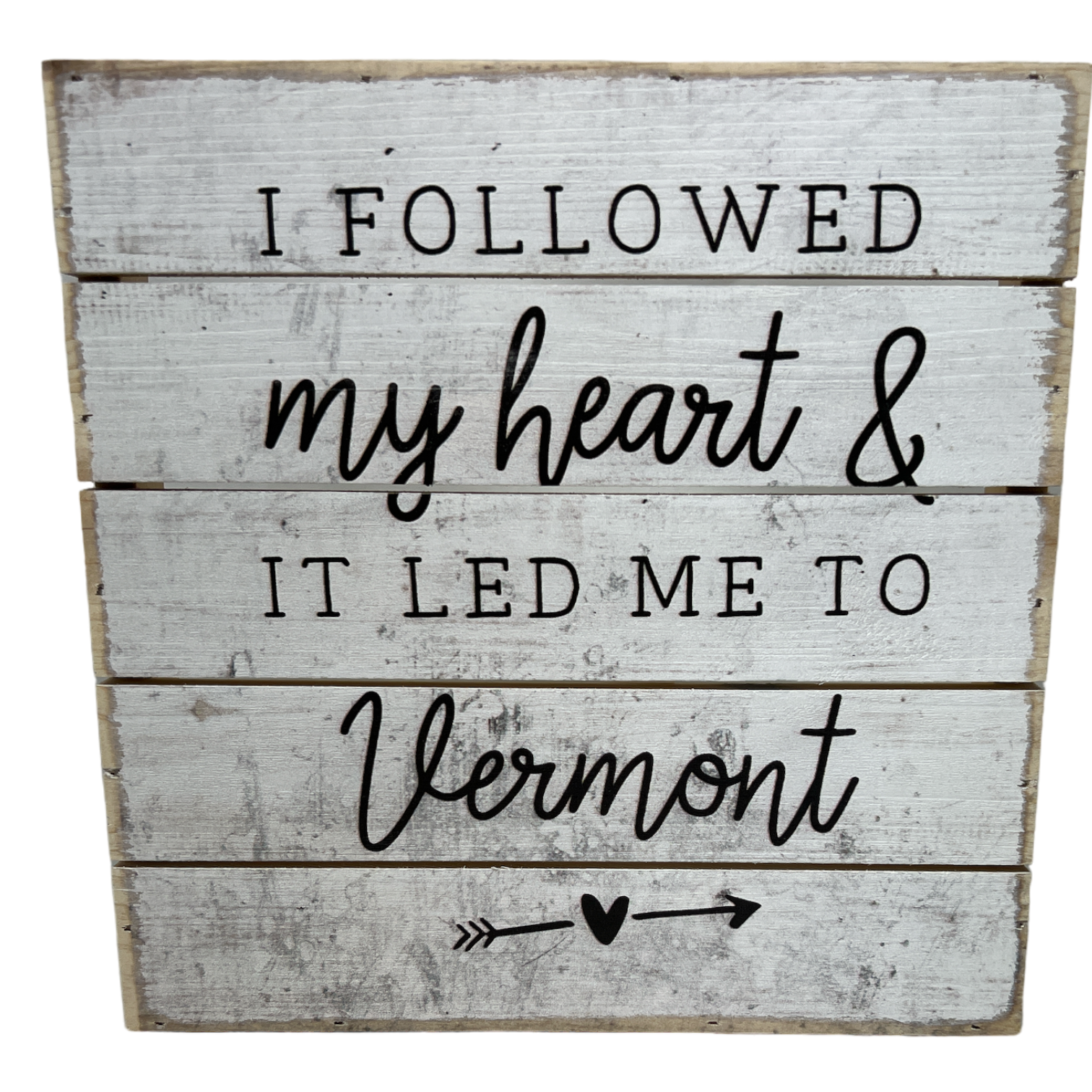 Perfect Pallet Petite Sign - Followed Heart - Vermont