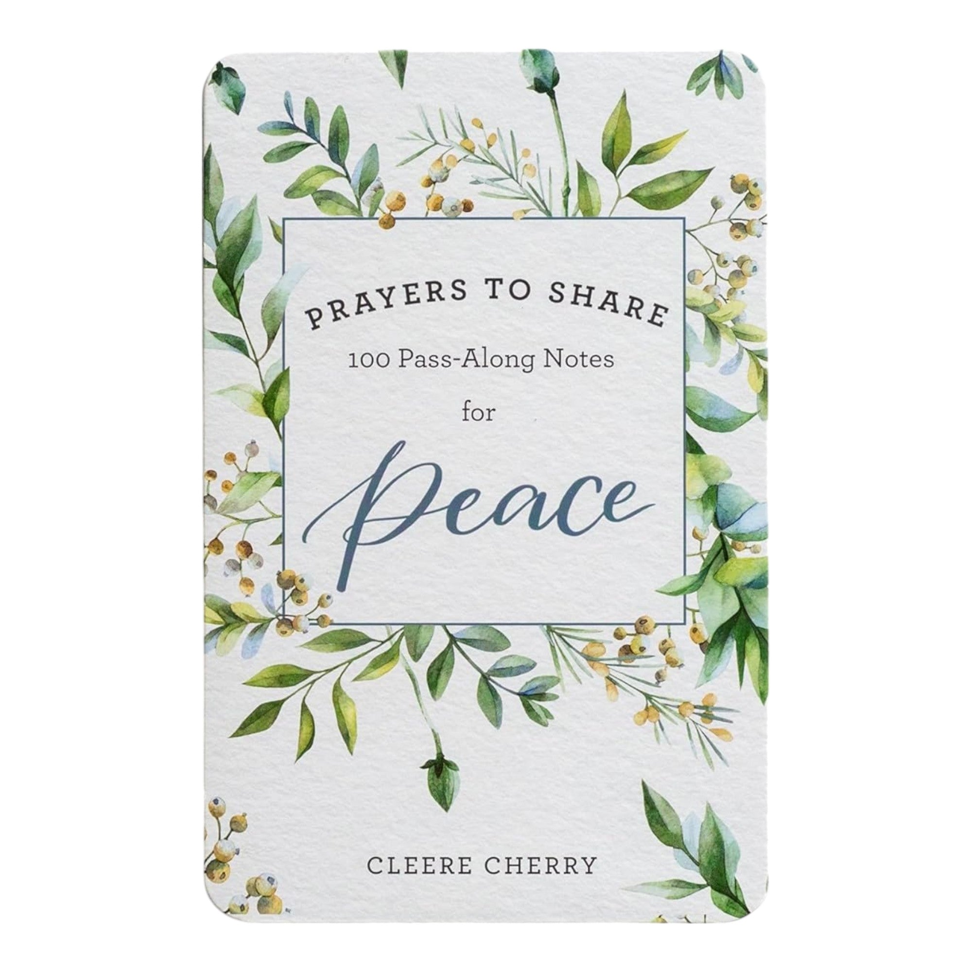 Prayers to Share: 100 Pass Along Notes for Peace