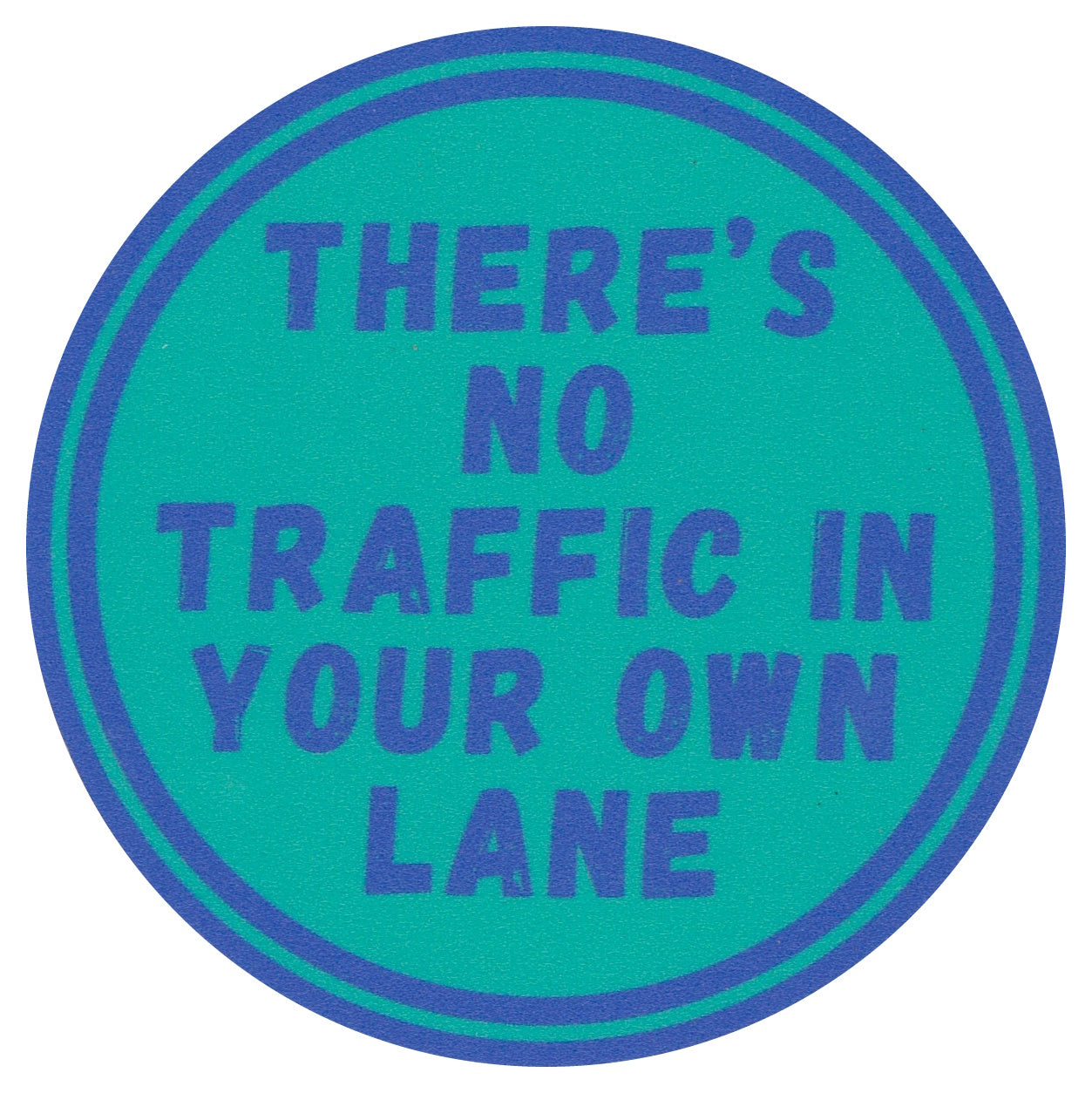 Sip Sip Hooray Coaster - There's No Traffic in Your Own Lane