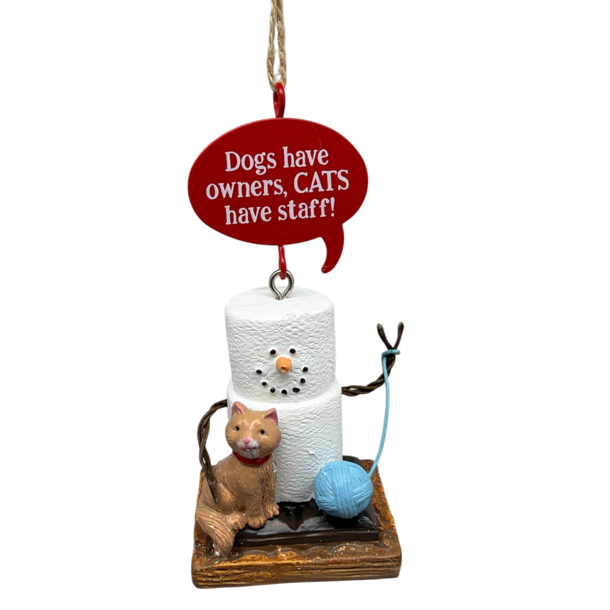 Smores Cat Talk Ornament - Dogs Have Owners Cats Have Staff