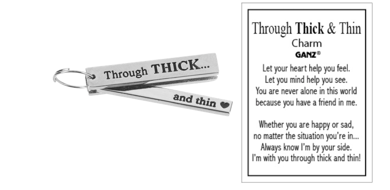 Through Thick And Thin Charm